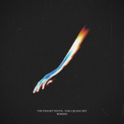 The Violent Youth - Там, Где Нас Нет (Remixes) (2021) [EP]
