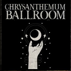 Chrysanthemum Ballroom - Chrysanthemum Ballroom (2022) [EP]