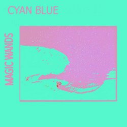 Magic Wands - Cyan Blue (2019) [Single]