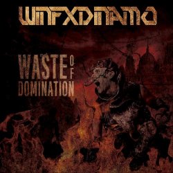 Winfxdinamo - Waste Of Domination (2018)