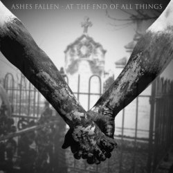 Ashes Fallen - At The End Of All Things (2022) [Single]