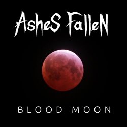 Ashes Fallen - Blood Moon (2019) [Single]
