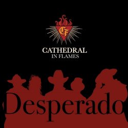 Cathedral In Flames - Desperado (2020) [Single]