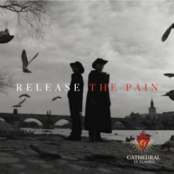 Cathedral In Flames - Release The Pain (2023) [Single]