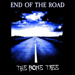 The Bone Tree - End Of The Road (2023) [Single]