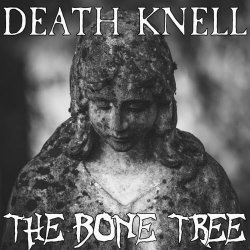 The Bone Tree - Death Knell (2021) [Single]