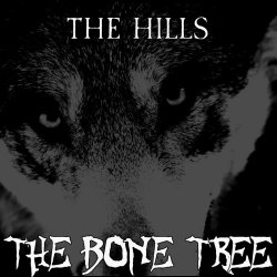 The Bone Tree - The Hills (2021) [Single]