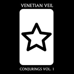Venetian Veil - Conjurings Vol. 1 (2018)