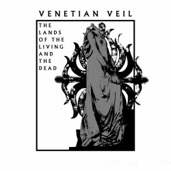 Venetian Veil - The Lands Of The Living And The Dead (2022) [EP]