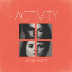 Activity - Unmask Whoever (2020)
