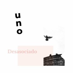 DESASOCIADO - UNO (2018)