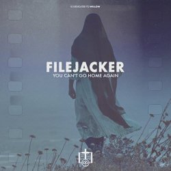 filejacker - You Can't Go Home Again (2023)