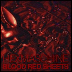 Hexmaschine - Blood Red Sheets (2023) [Single]