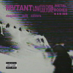 MVTANT - Low Culture Metal Bodies (2023)