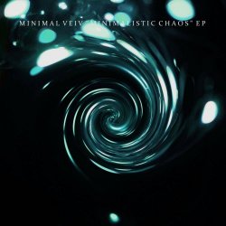 Minimal Veiv - Minimalistic Chaos (2022) [EP]