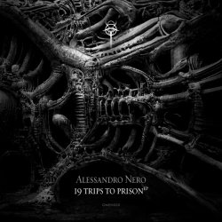 Alessandro Nero - 19 Trips To Prison (2022) [EP]