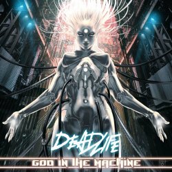 Deadlife - God In The Machine (2021)