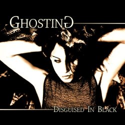 Ghosting - Disguised In Black (2002)