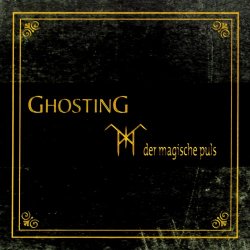 Ghosting - Der Magische Puls (2001) [2CD]