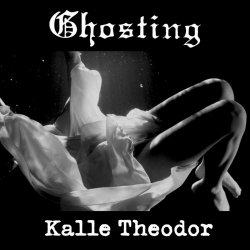 Ghosting - Kalle Theodor (2022) [Single]