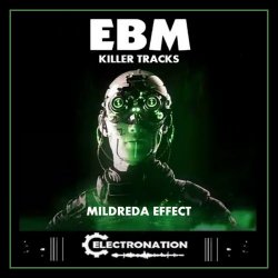 VA - Electronation: EBM Killer Tracks! (Mildreda Effect) (2023)