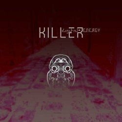 Digital Energy - Killer (2021) [Single]