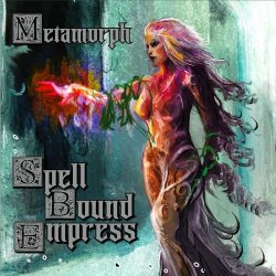 Metamorph - Spellbound Empress (2023) [EP]