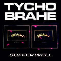 Tycho Brahe - Suffer Well (2023) [Single]