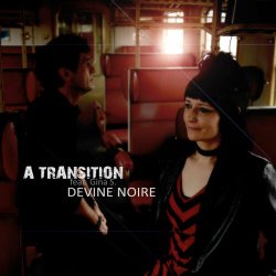 A Transition - Devine Noire (2022) [EP]