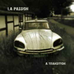 A Transition - La Passion (2022) [EP]