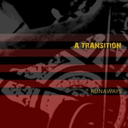 A Transition - Runaways (2022)