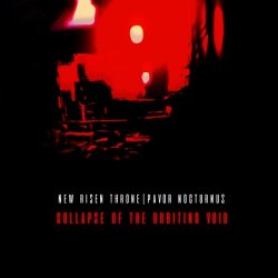 New Risen Throne & Pavor Nocturnus - Collapse Of The Orbiting Void (2021) [Single]