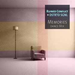 Ruined Conflict & DSTRTD SGNL - Memories (Dance Mix) (2023) [Single]