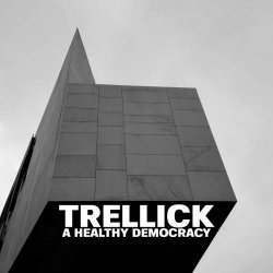 Trellick - A Healthy Democracy (2021) [EP]