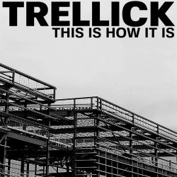 Trellick - This Is How It Is (2020) [EP]