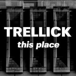 Trellick - This Place (2023) [EP]