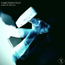Yakutian Cult - Going In Circles (2023) [EP]