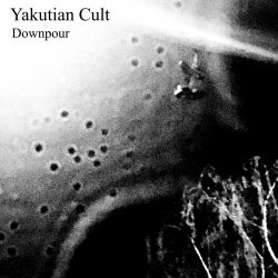 Yakutian Cult - Downpour (2022) [EP]