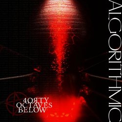 40 Octaves Below - Algorithmic (2022) [Single]