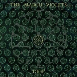 The March Violets - Deep (1985) [Single]