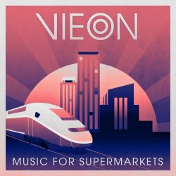 Vieon - Music For Supermarkets (2019) [EP]