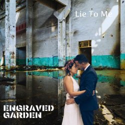 Engraved Garden - Lie To Me (2023) [Single]