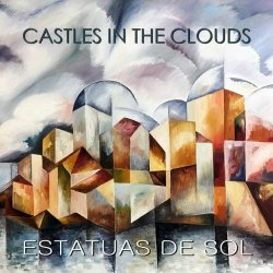 Estatuas De Sol - Castles In The Clouds (2020) [EP]