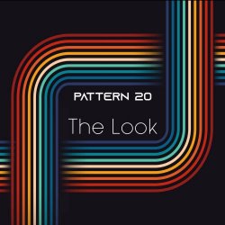 Pattern 20 - The Look (2022) [Single]
