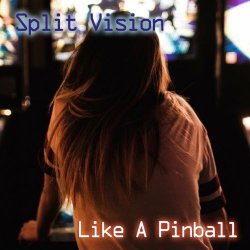 Split Vision - Like A Pinball (2022) [Single]