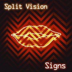 Split Vision - Signs (2022) [Single]