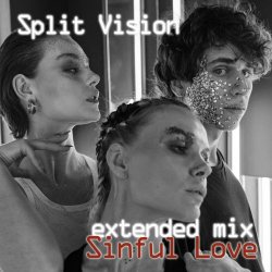 Split Vision - Sinful Love (Extended Mix) (2022) [Single]