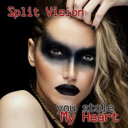 Split Vision - You Stole My Heart (2022) [Single]