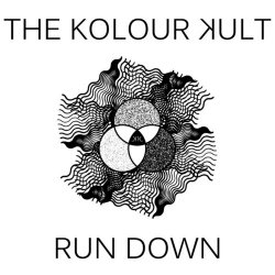 The Kolour Kult - Run Down (2013) [Single]