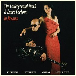 The Underground Youth & Laura Carbone - In Dreams (2021) [EP]